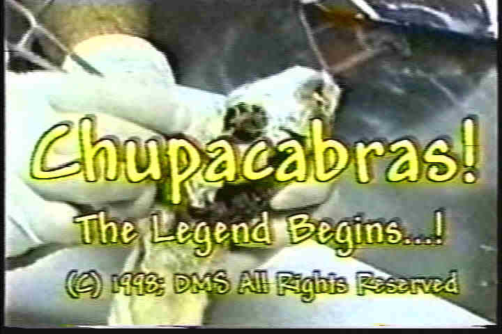 Chupacabra begins